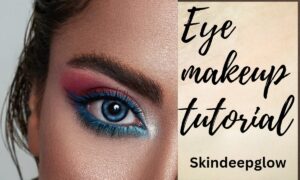 Read more about the article Eye Makeup 👁️ : :स्टेप बाय स्टेप गाइड +ब्राइडल आई मेकअप के जरुरी टिप्स !