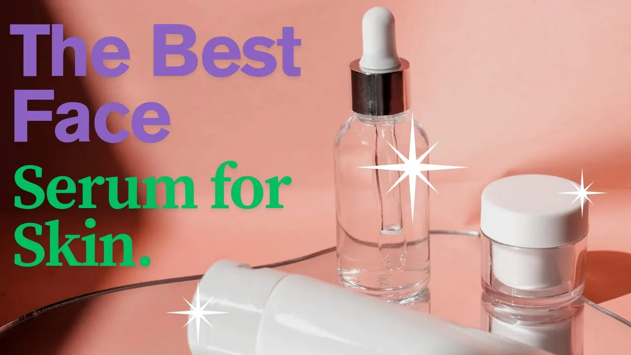 Read more about the article Face Serum Guide 2025: Best Face Serum for Glowing & Healthy Skin महिलाओं और पुरुषों दोनों के लिए