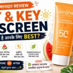 dot and key sunscreen review hindi