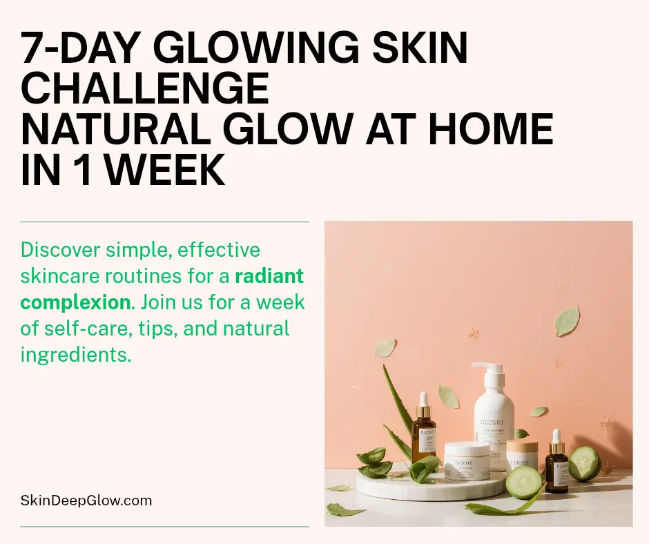 7-day Glowing skin challenge