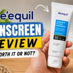Re'equil sunscreen review hindi