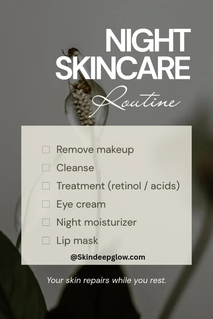 Morning vs Night Skincare Routine for Sensitive and Acne-Prone Skin (2026) 4 Night skincare routine with cleanse, retinol treatment, moisturizer, eye cream, and lip mask.